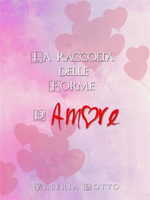 cover image of La raccolta delle Forme D'Amore